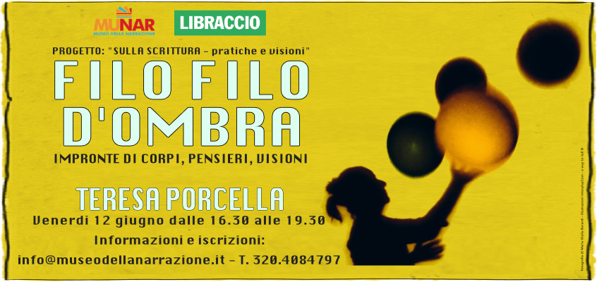 Teresa Porcella: “Filo filo d’ombra”