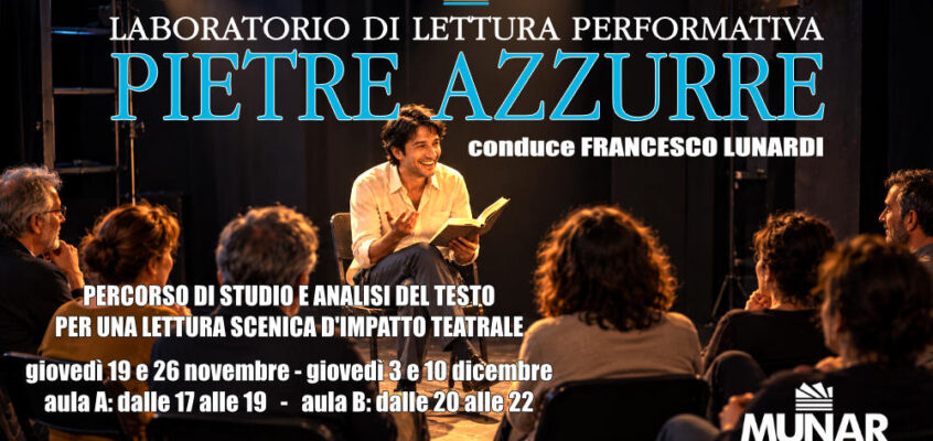 Laboratorio di lettura performativa «Pietre azzurre»